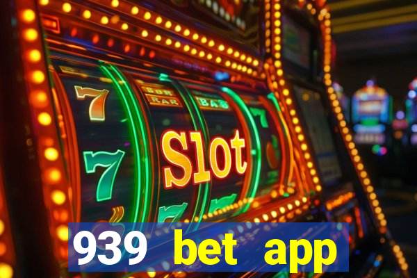 939 bet app download apk